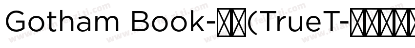 Gotham Book-常规(TrueT字体转换